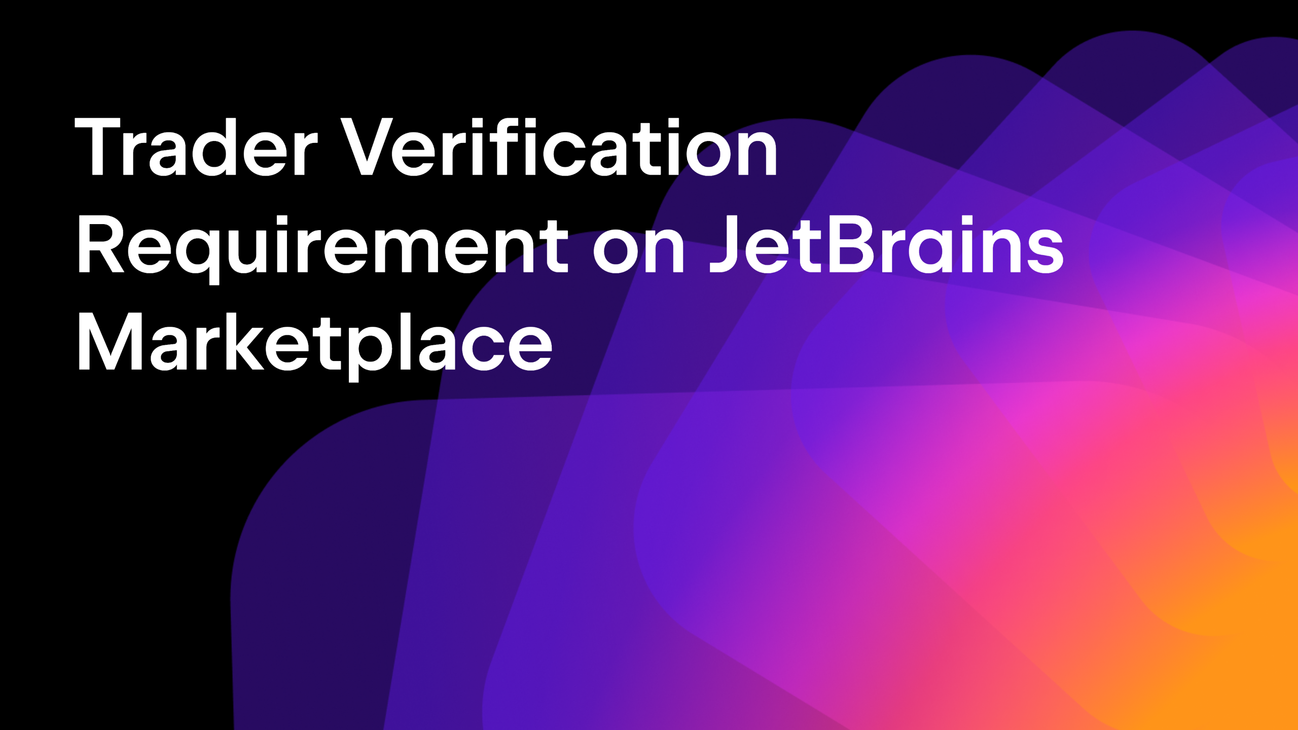 Trader Verification JetBrains Marketplace